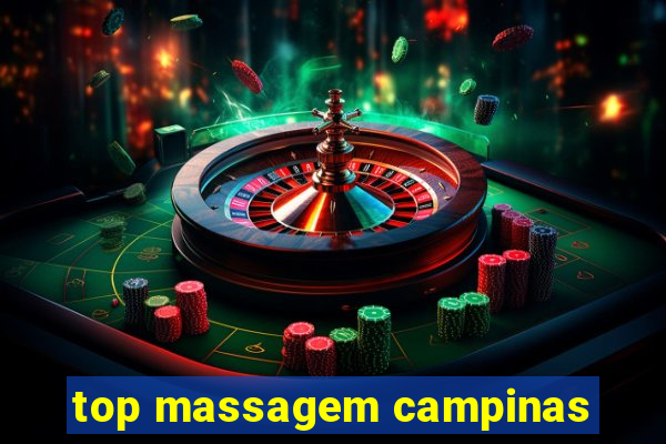 top massagem campinas